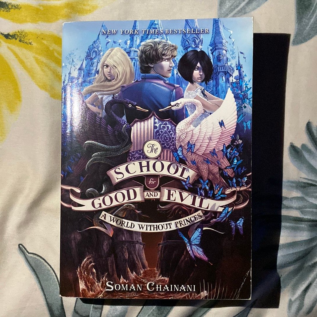 The School for Good and Evil: A World Without Princes