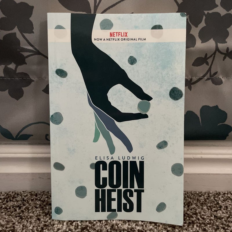 Coin Heist (Movie Tie-In)