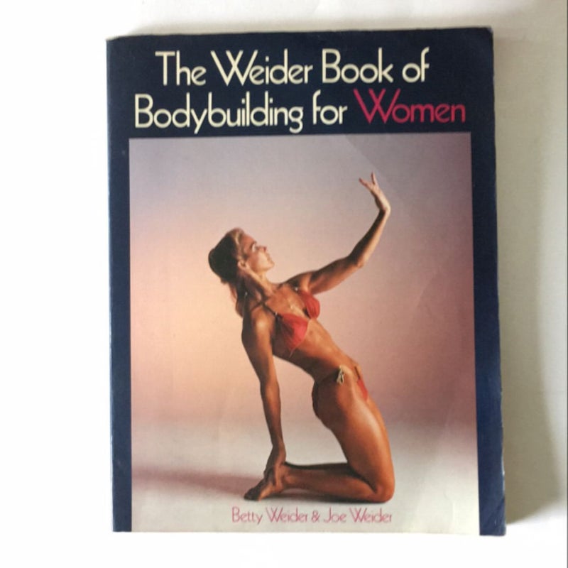 The Weider Book of Bodybuilding for Women