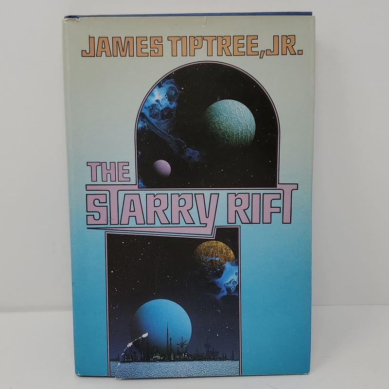 The Starry Rift by James Tiptree, Jr. AKA Alice Sheldon, Hardcover ...