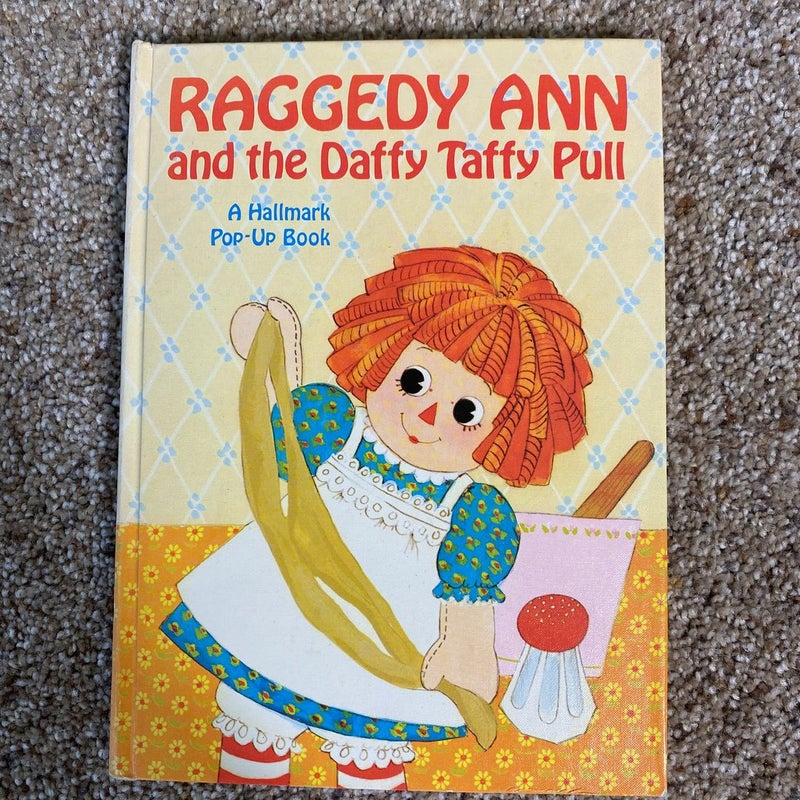 Raggedy Ann and the Daffy taffy pull
