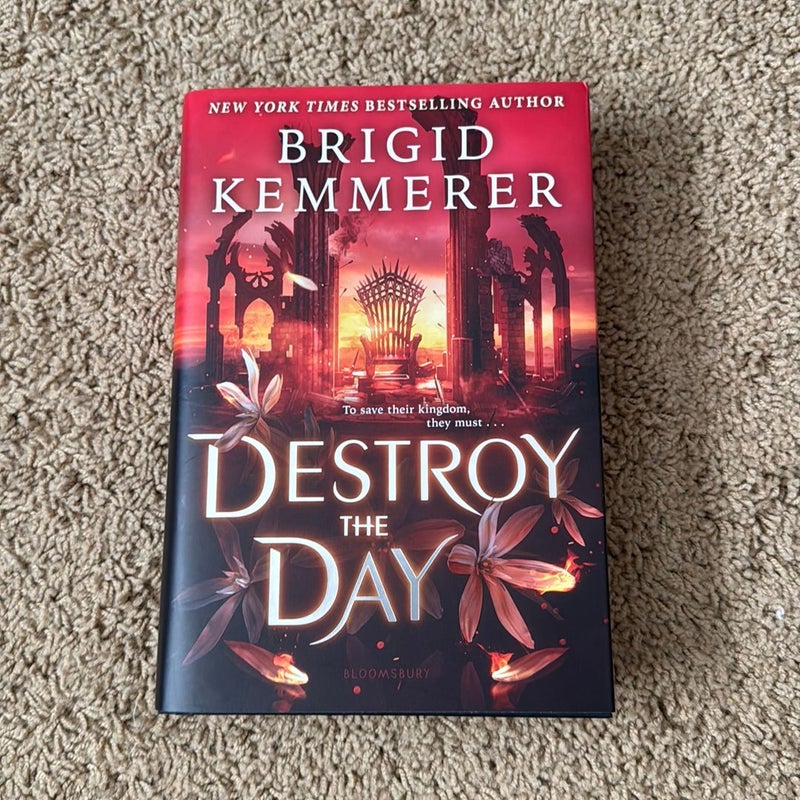 SIGNED Destroy the Day