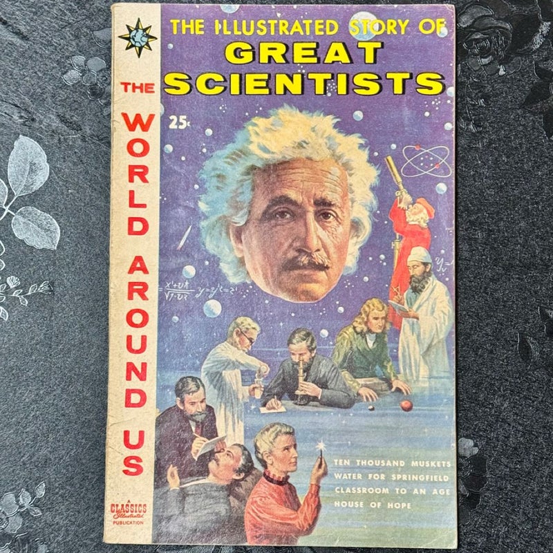 The World Around us # 18 Feb 1960 The Illustrated Story of Great Scientists Gilberton World Wide Publications 
