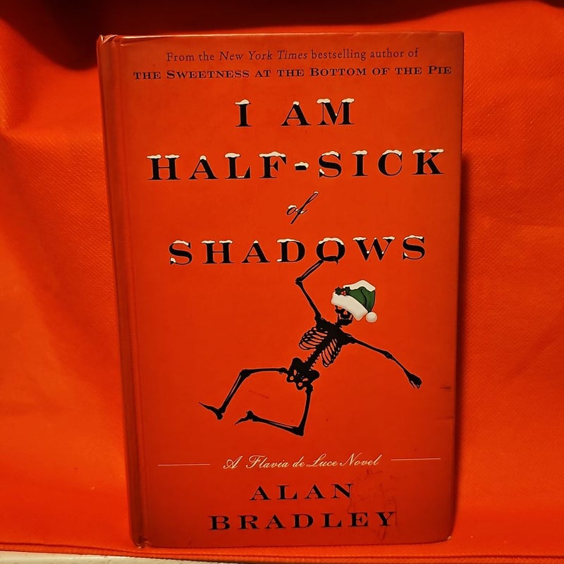 I Am Half-Sick of Shadows: A Flavia de Luce Novel: Bradley, Alan