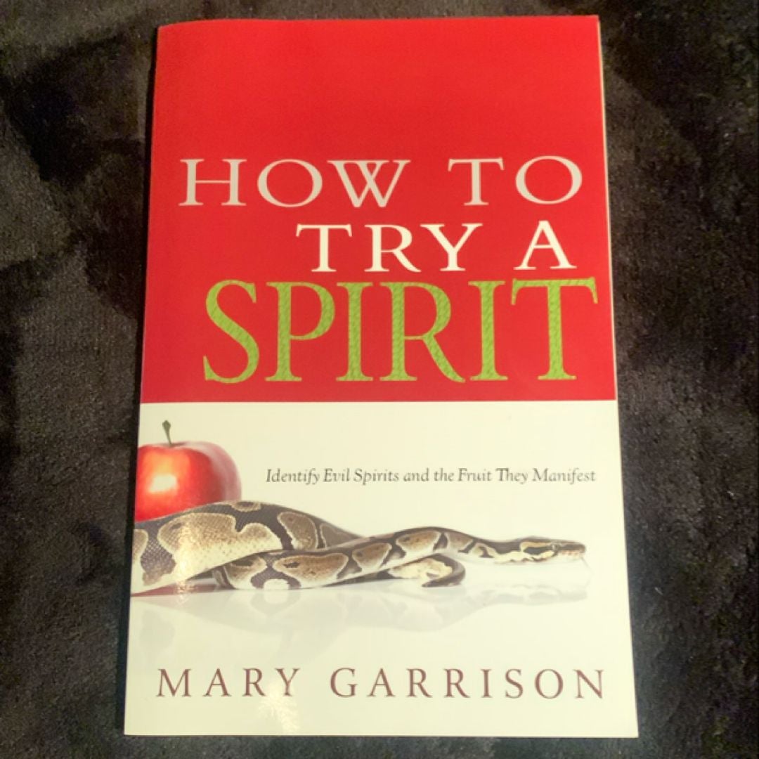 How to Try a Spirit