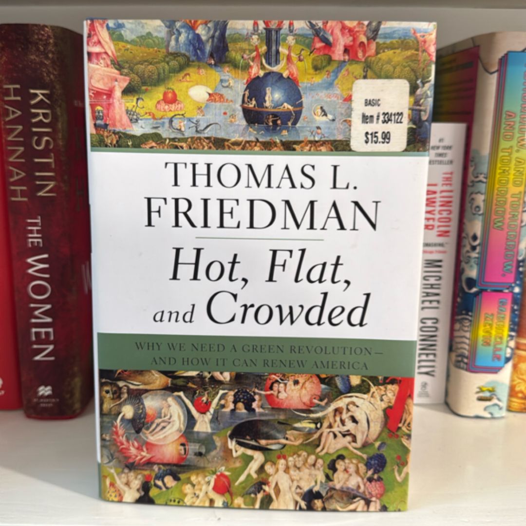 Hot, Flat, and Crowded