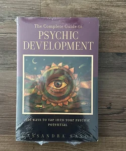 The Complete Guide to Psychic Development