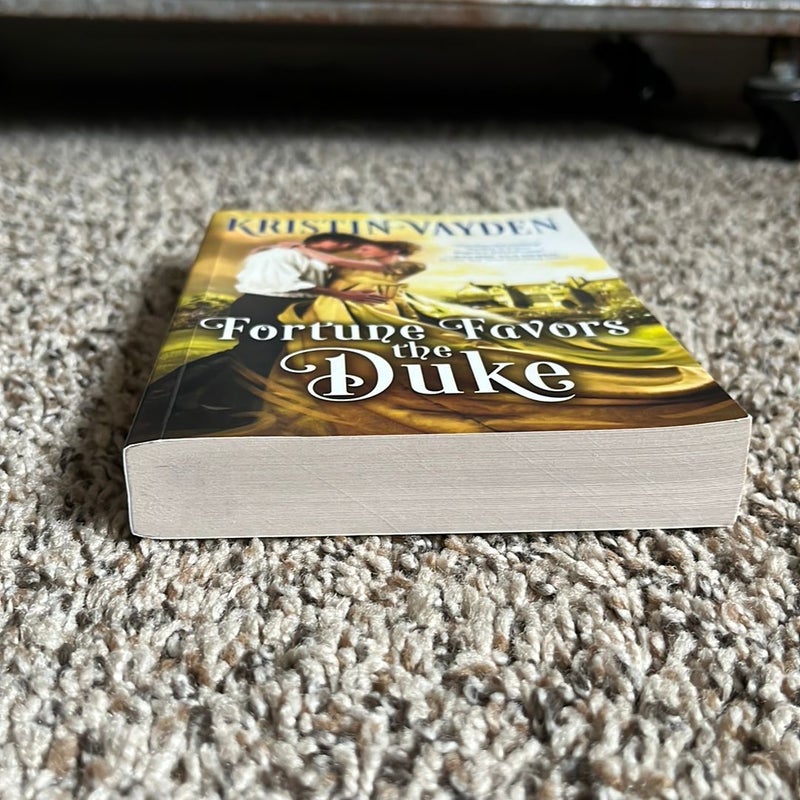 Fortune Favors the Duke