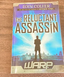 WARP Book 1 the Reluctant Assassin (WARP, Book 1)