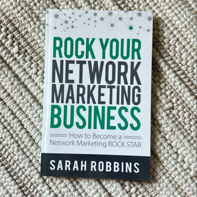 ROCK Your Network Marketing Business