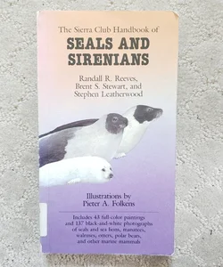 The Sierra Club Handbook of Seals and Sirenians (This Edition, 1992)