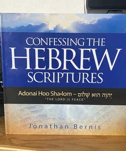 Confessing the Hebrew Scriptures 