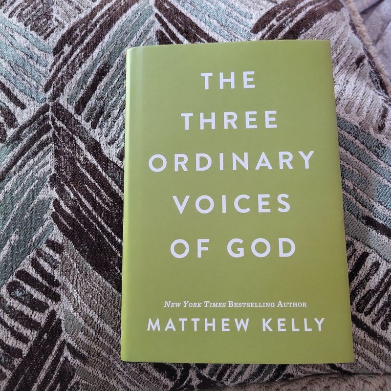 The Three Ordinary Voices of God