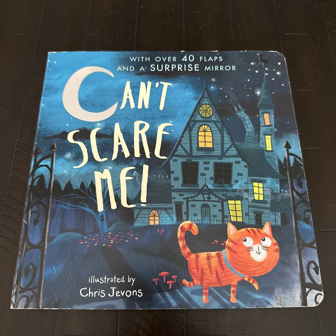 Can't Scare Me!