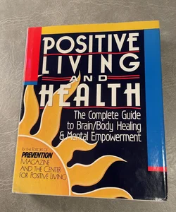 Positive Living and Health