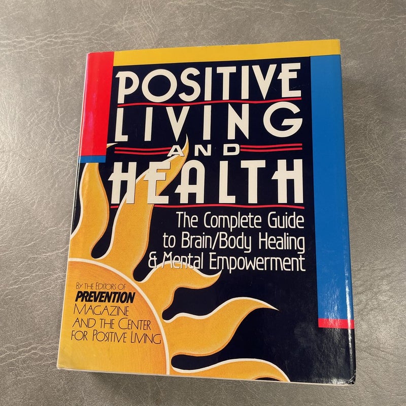 Positive Living and Health