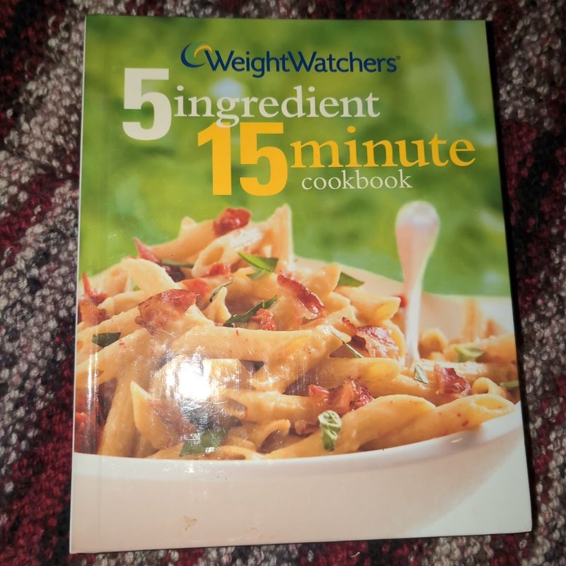 Weight Watchers 5 Ingredient, 15 Minute Cookbook