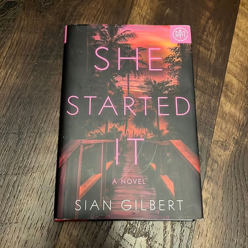 She Started It (BOTM edition) 