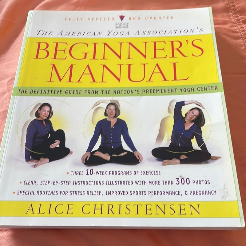 The American Yoga Association Beginner's Manual Fully Revised and Updated