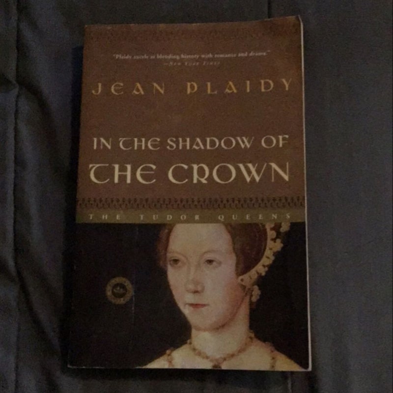 In the Shadow of the Crown