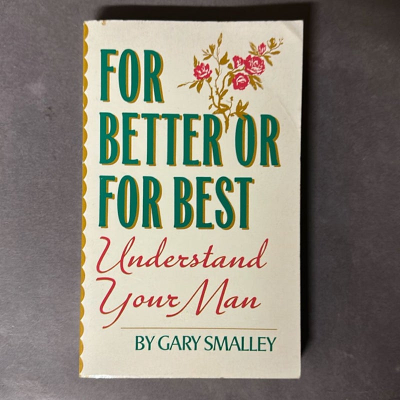 For Better or for Best