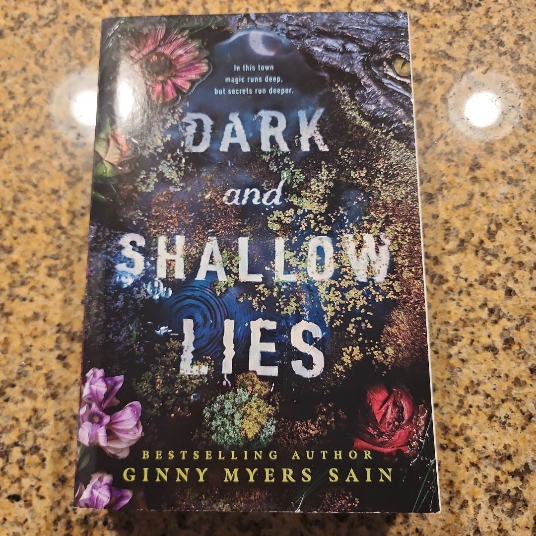 Dark and Shallow Lies