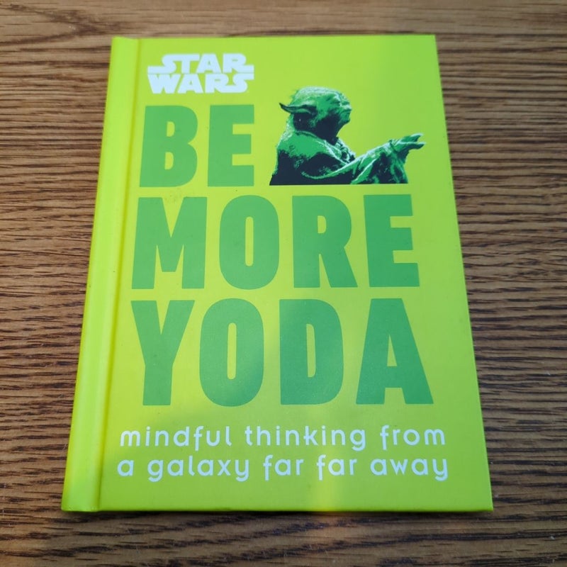 Star Wars: Be More Yoda