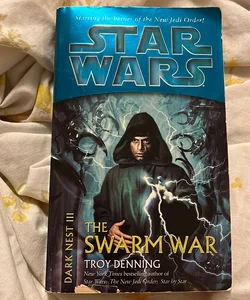 The Swarm War: Star Wars Legends (Dark Nest, Book III)