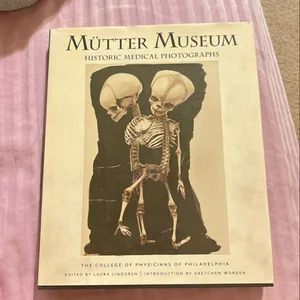 Mutter Museum Historic Medical Photographs