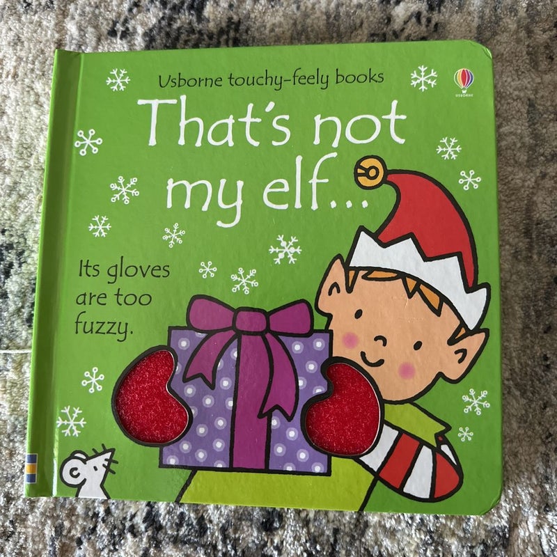 That’s Not My Elf