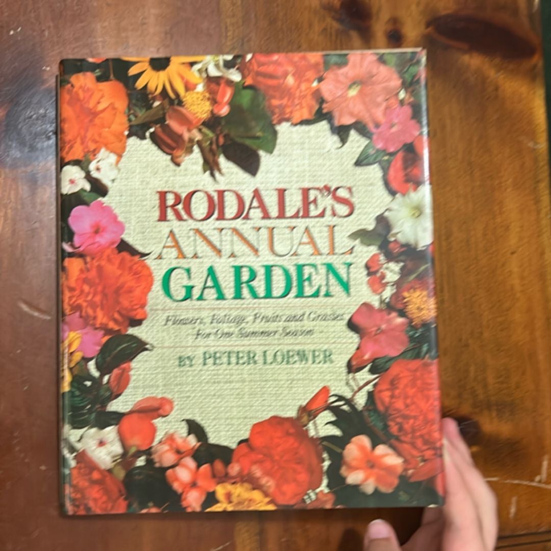 Rodale's Annual Garden