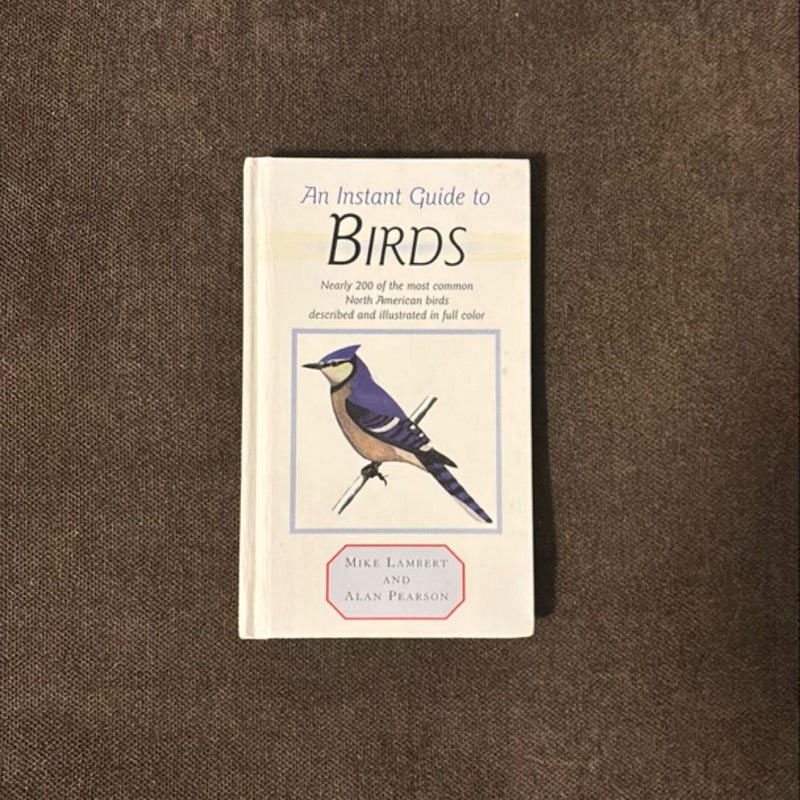 Instant Guide to Birds