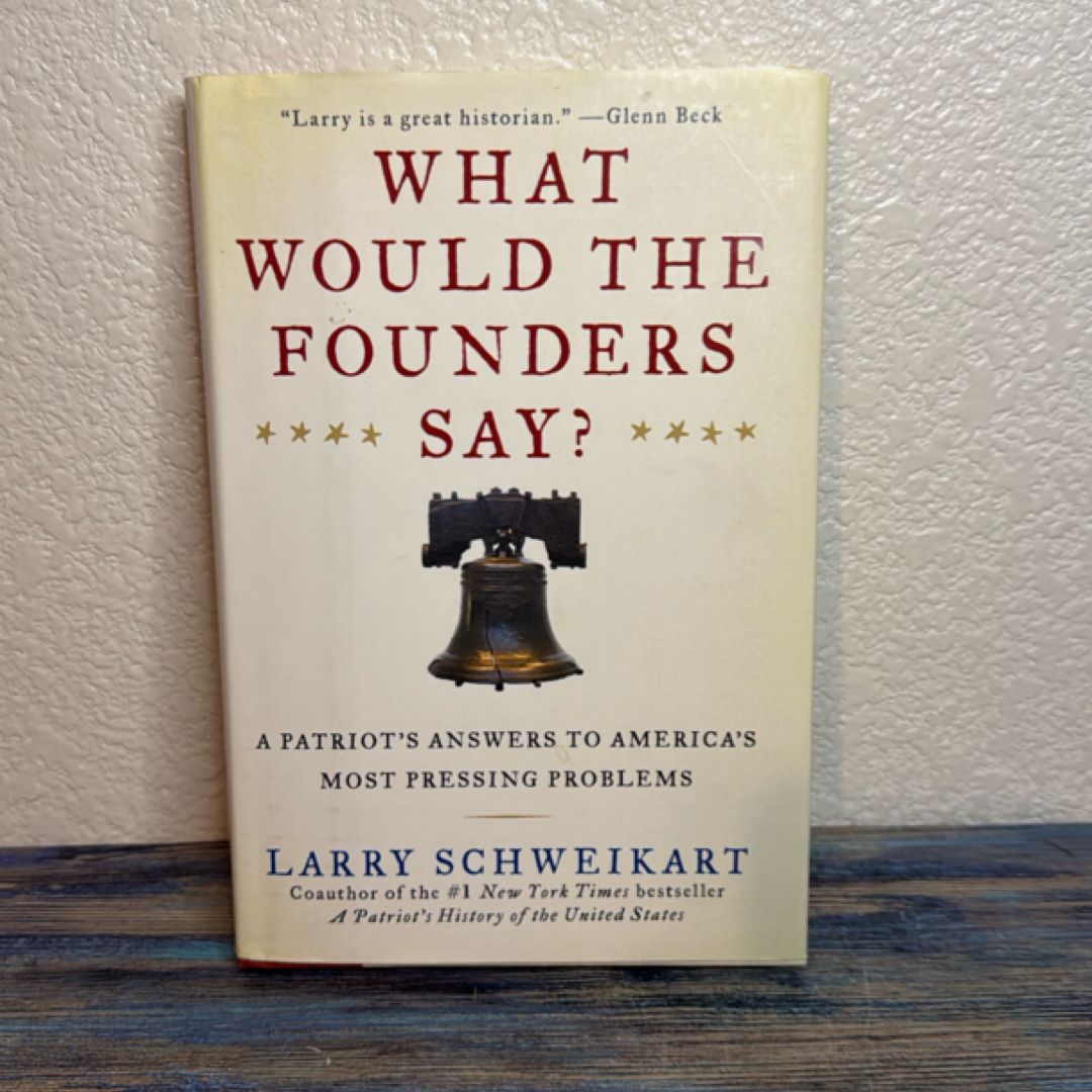 What Would the Founders Say?