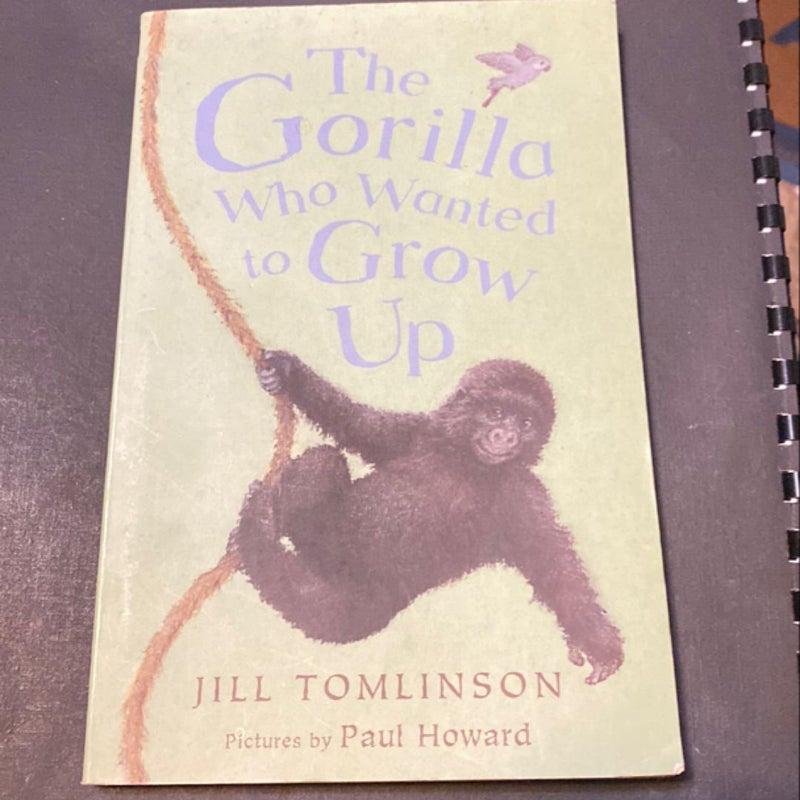 The Gorilla Who Wanted to Grow Up