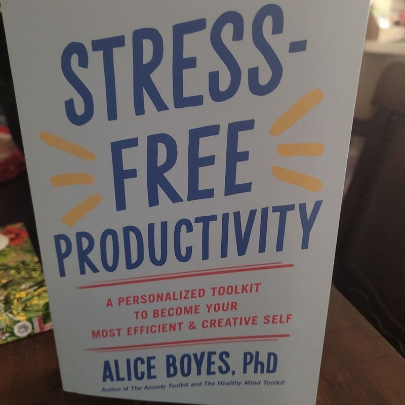 Stree-Free Productivity