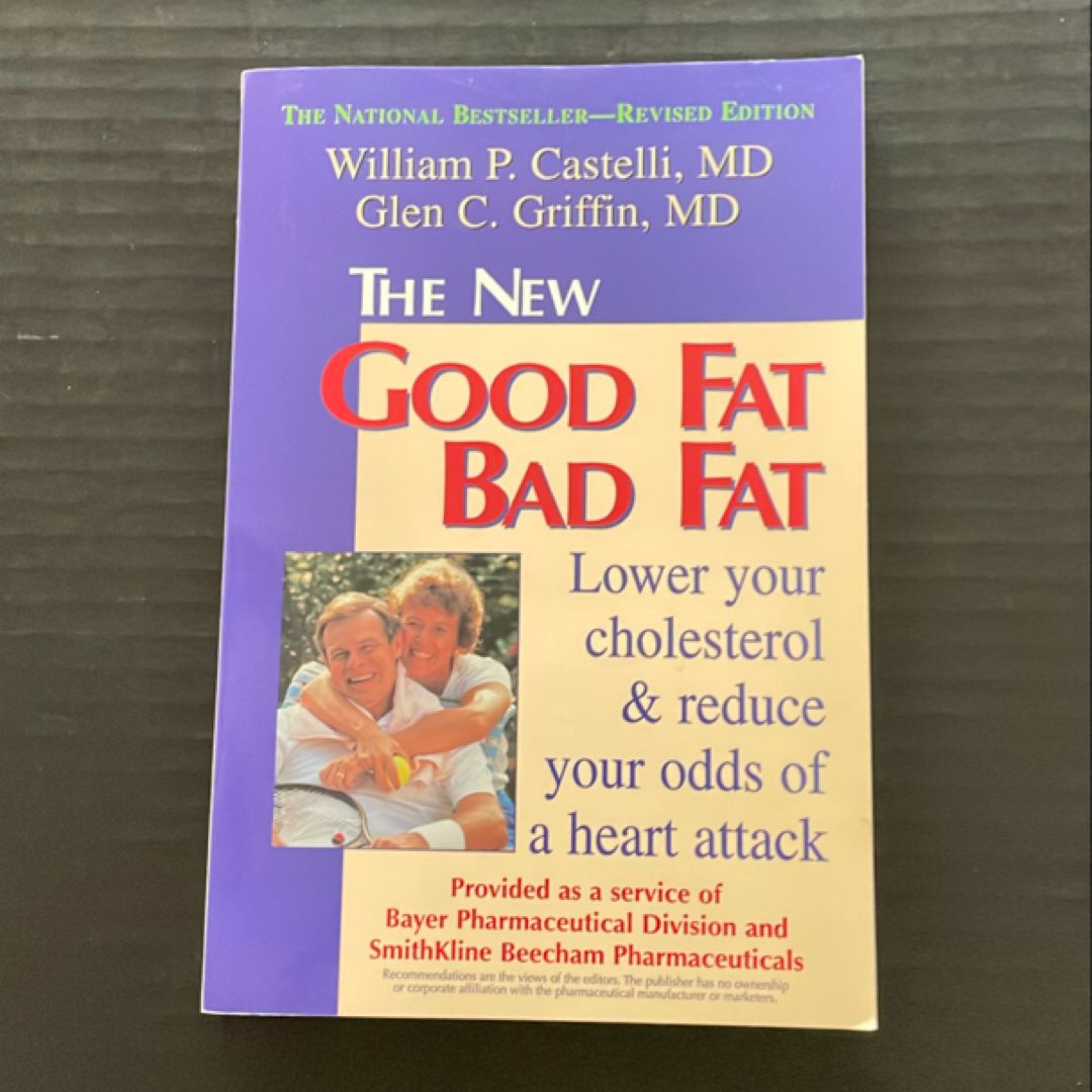 The New Good Fat Bad Fat