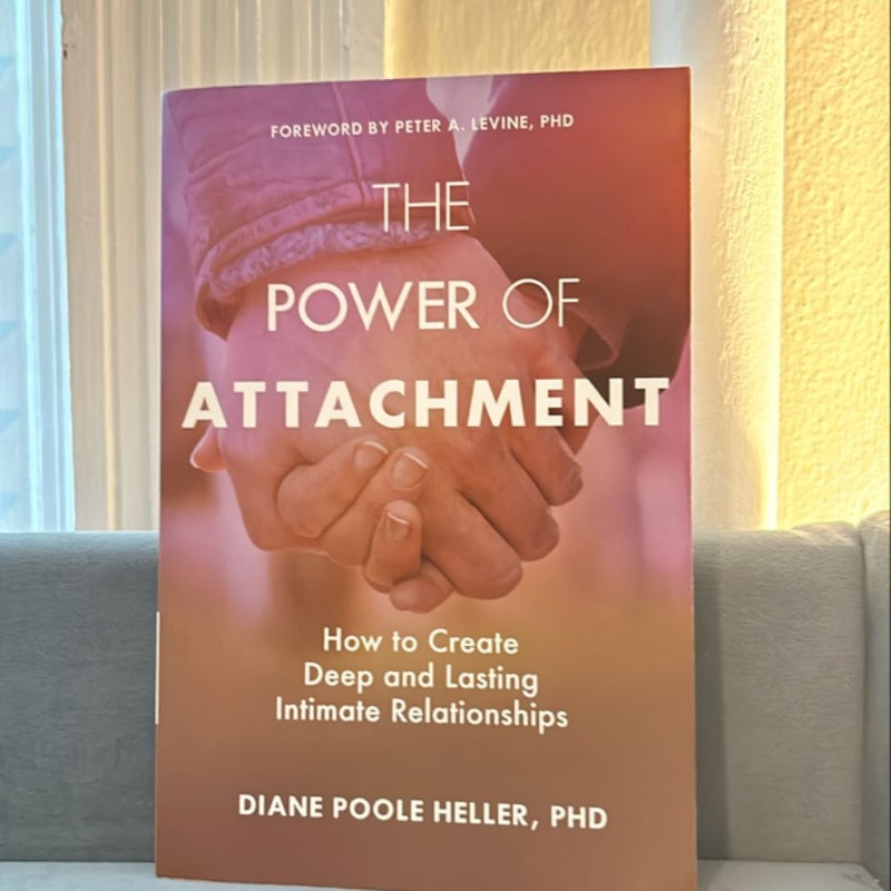 The Power of Attachment