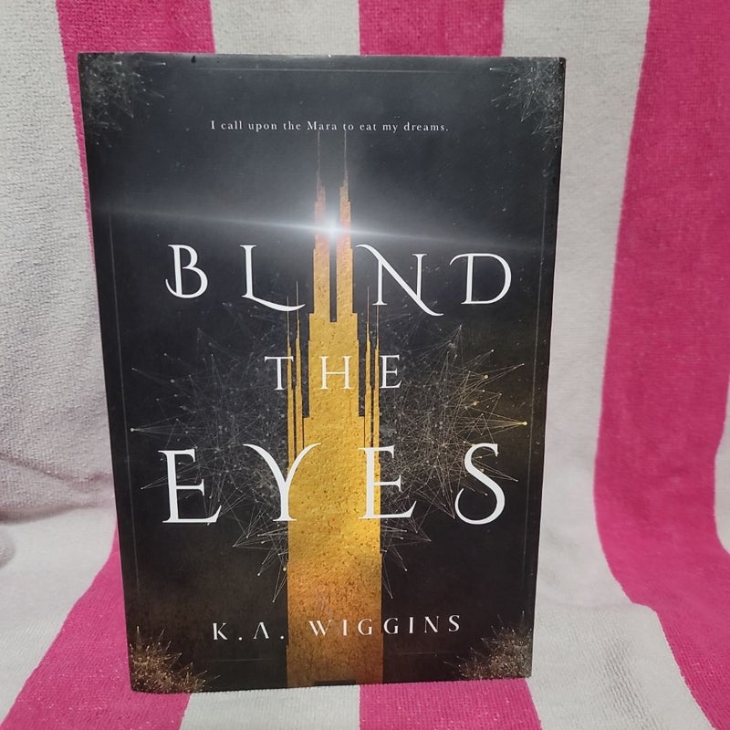 Blind the Eyes