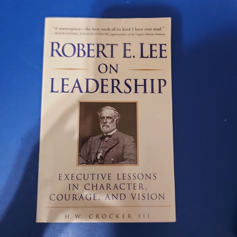 Robert E. Lee on Leadership