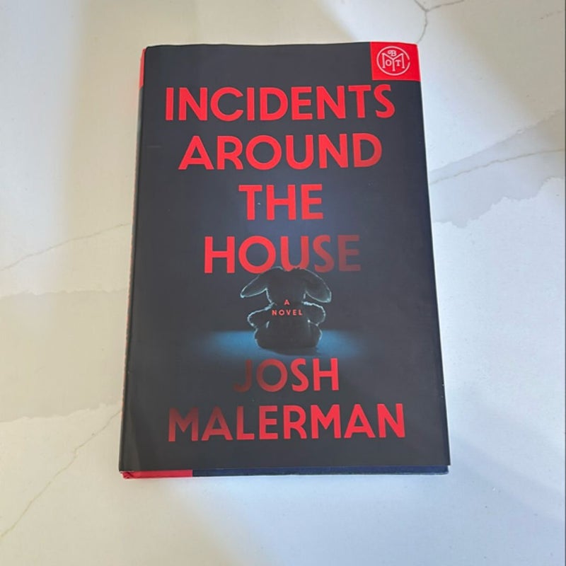 Incidents Around the House