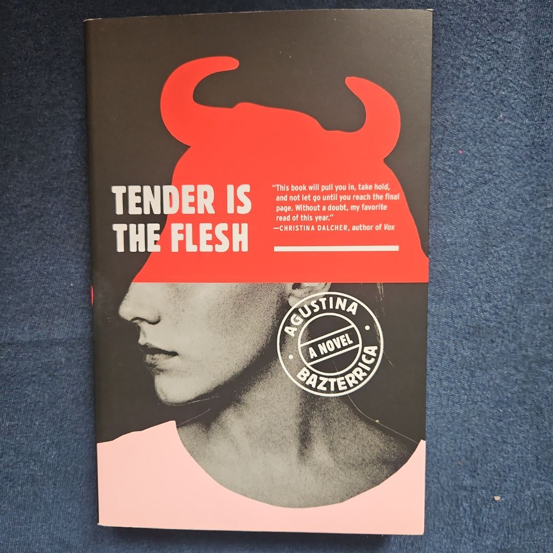 Tender Is the Flesh