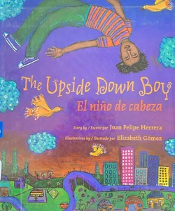 The Upside down Boy/el Nino de Cabeza