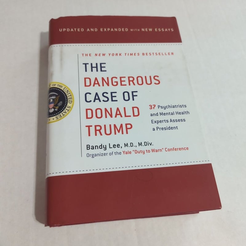 The Dangerous Case of Donald Trump