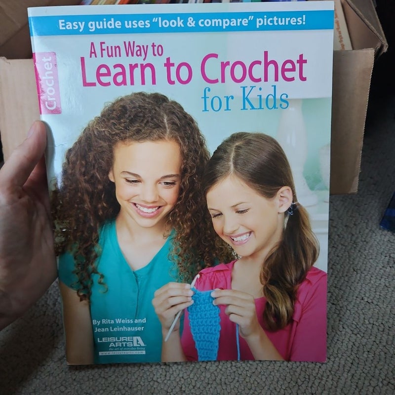 A Fun Way to Learn to Crochet for Kids