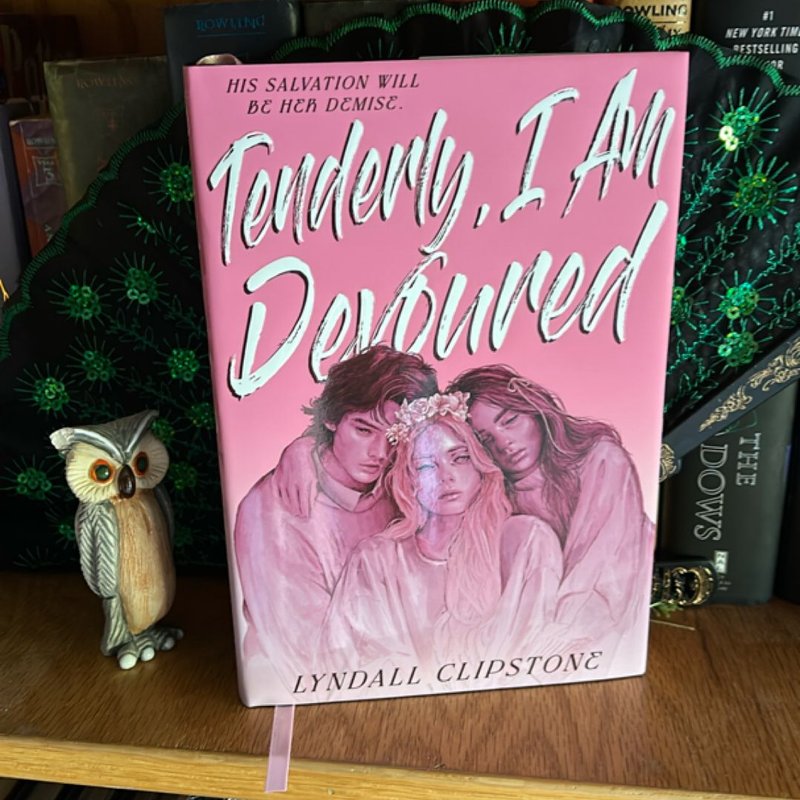 Tenderly, I Am Devoured