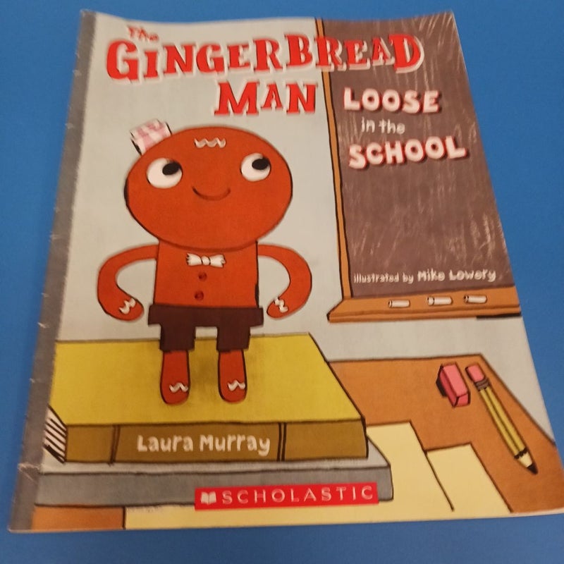 The Ginger Bread Man Loose in The School 