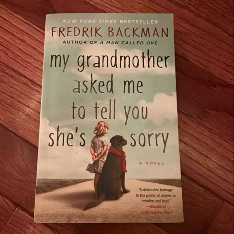 My Grandmother Asked Me to Tell You She's Sorry