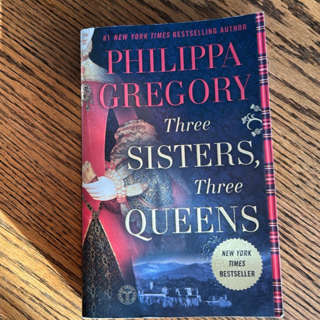 Three Sisters, Three Queens