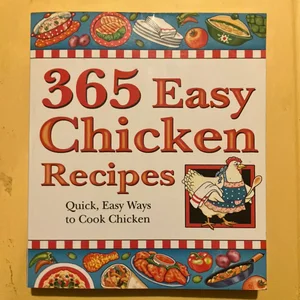 365 Easy Chicken Recipes