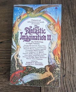 The Fantastic Imagination II: An Anthology of High Fantasy
